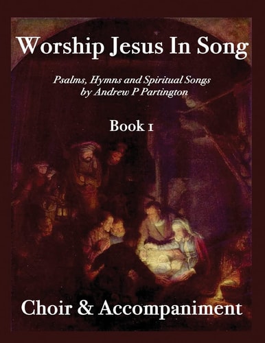 Worship Jesus in Song Choir and Accompaniment