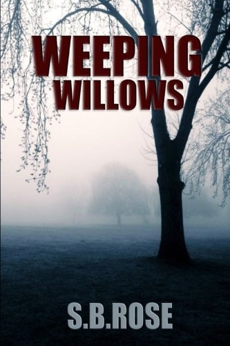 Weeping Willows A Thrilling Mystery Novella