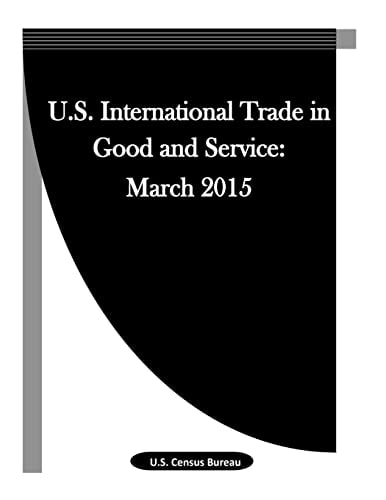 U.S. International Trade in Good and Service March 2015