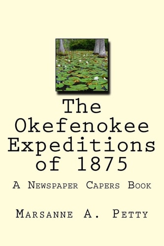 The Okefenokee Expeditions Of 1875