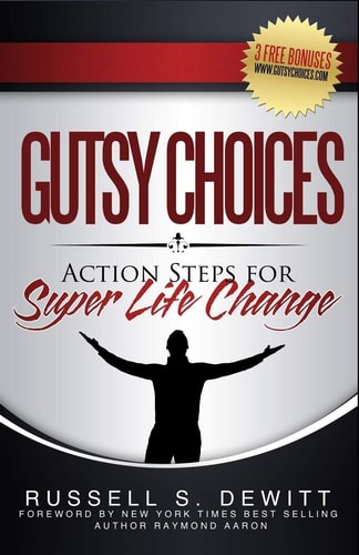 Gutsy Choices Action Steps For Super Life Change