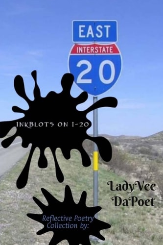 Inkblots on I-20 Reflective Poetry Collection: Inkblots on I-20: Reflective Poetry Collection
