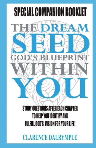 The Dream Seed Study Guide God's Blueprint Within You