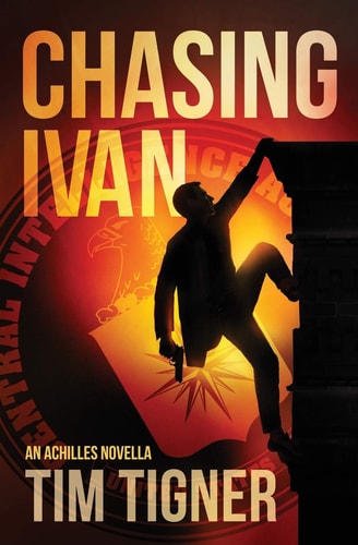 Chasing Ivan An Achilles Novella