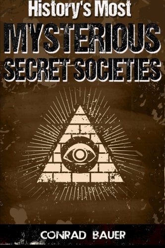 History's Most Mysterious Secret Societies