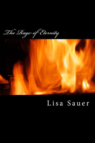 The Rage of Eternity The Eternity-Saga / Book 3