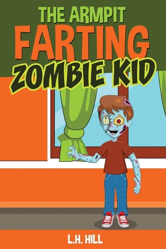The Armpit Farting Zombie Kid