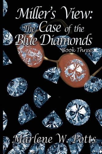 Miller's View The Case of the Blue Diamonds