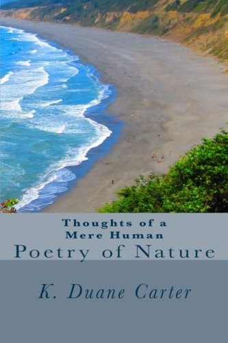 Thoughts of a Mere Human Poetry of Nature