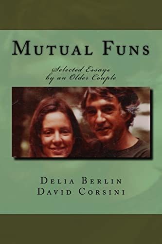Mutual Funs Selected Essays by an Older Couple