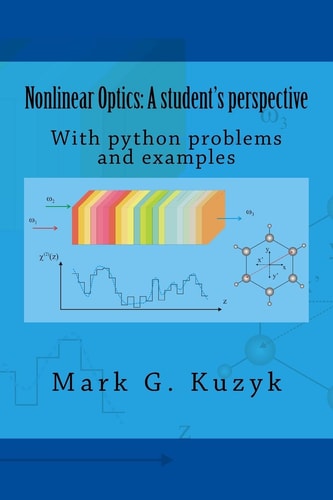 Nonlinear Optics: a Student's Perspective With Python Problems and Examples