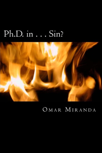 Ph. D. In... Sin? Getting Schooled about Confession, Repentance and Forgiveness