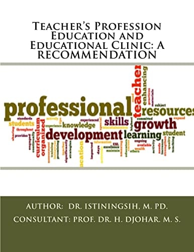 Teacher's Profession Education and Educational Clinic A Recommendation