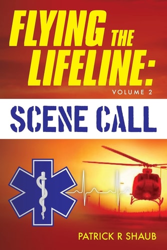 Flying the Lifeline Volume 2 Scene Call