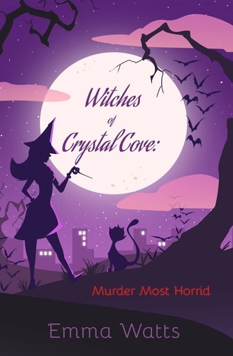 Witches of Crystal Cove Murder Most Horrid