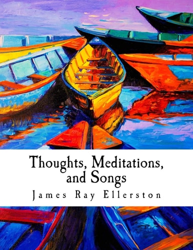 Thoughts, Meditations, and Songs