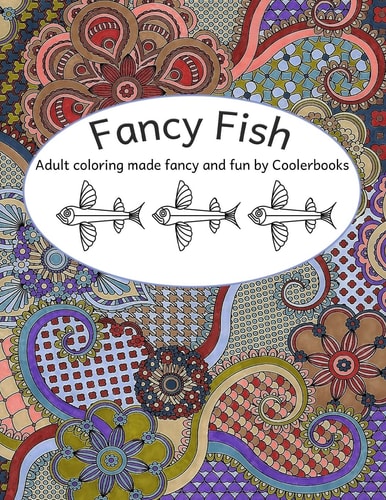 Fancy Fish Adult Coloring Made Fabulous and Fun by Coolerbooks