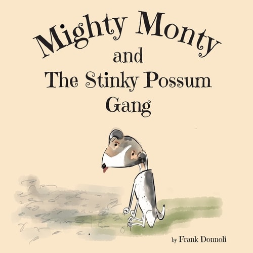 Mighty Monty and The Stinky Possum Gang