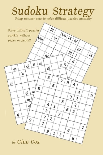 Sudoku Strategy Using Number Sets to Solve Difficult Puzzles Mentally