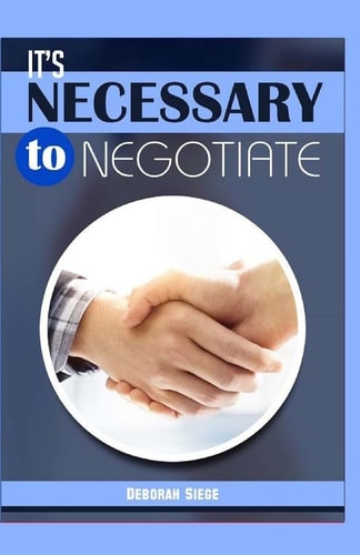 It's Necessary To Negotiate