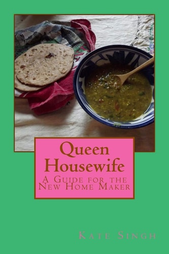 Queen Housewife A Guide for the New Home Maker