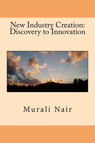 New Industry Creation Discovery to Innovation