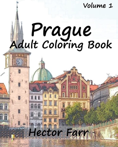 Prague: Adult Coloring Book, Volume 1 City Sketch Coloring Book