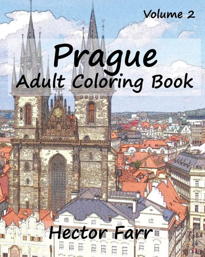 Prague: Adult Coloring Book, Volume 2 City Sketch Coloring Book