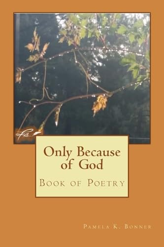 Only Because of God Book of Poetry