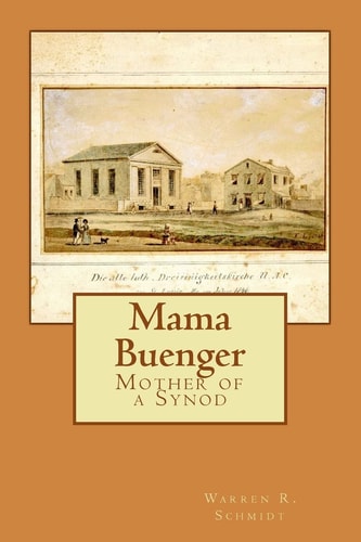 Mama Buenger Mother of a Synod