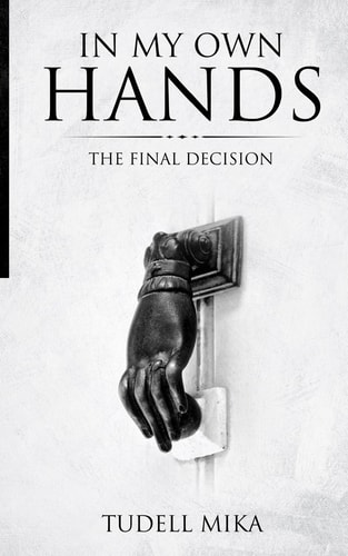 In My Own Hands The Final Decision