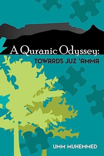 A Quranic Odyssey Towards Juz 'Amma