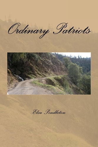 Ordinary Patriots A Novel of the Eastern Sierra Nevada