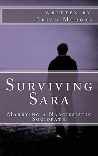 Surviving Sara Marrying a Narcissistic Sociopath