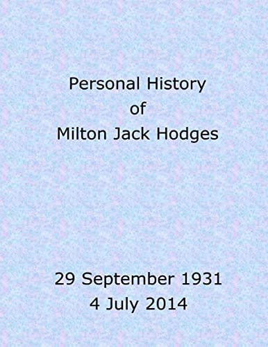 Personal History of Milton Jack Hodges