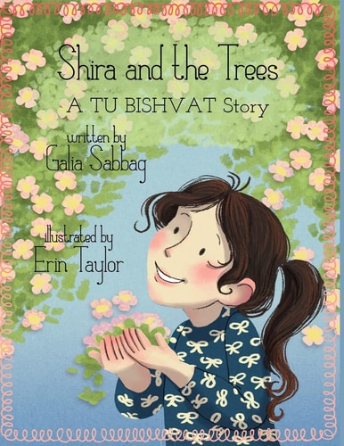 Shira and the Trees- a TU BISHVAT Story A TU BUSHVAT Story