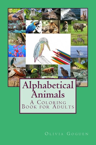 Alphabetical Animals A Coloring Book for Adults
