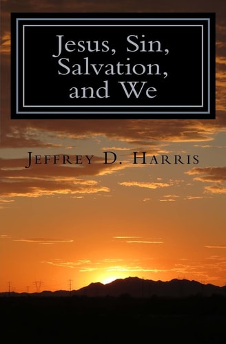 Jesus, Sin, Salvation, and We