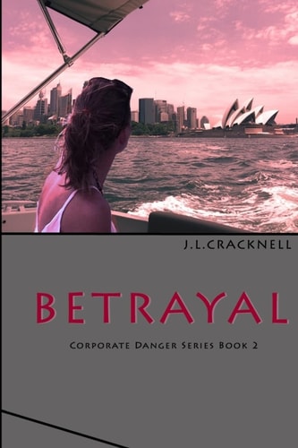 Betrayal Corporate Danger Series Book 2