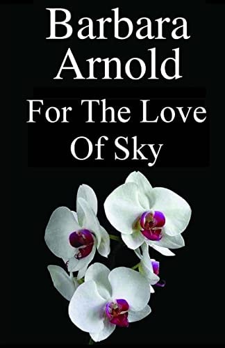 For the Love of Sky