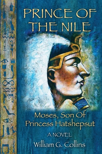 Prince of the Nile Moses, Son of Princess Hatshepsut