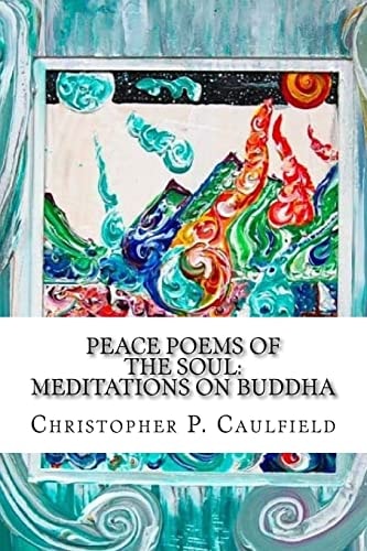 Peace Poems of the Soul Meditations on Buddha