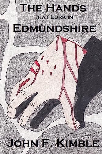 The Hands That Lurk in Edmundshire