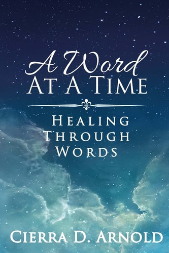 A Word At A Time Healing Through Words