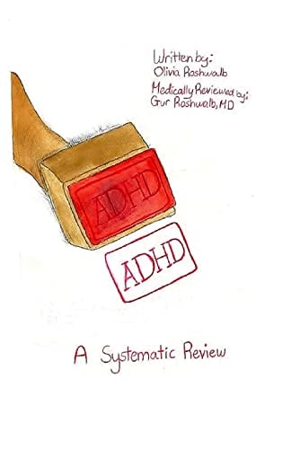 A.D.H.D. A Systematic Review
