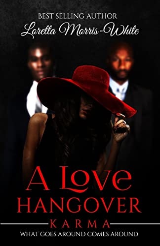 A Love Hangover Karma What Goes Around Comes Around