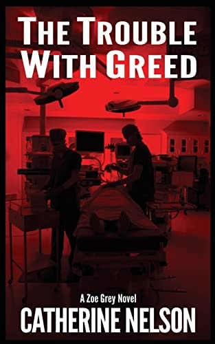 The Trouble with Greed Zoe Grey