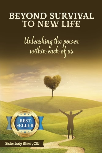 Beyond Survival to NEW Life Unleashing the Power Within Each of Us