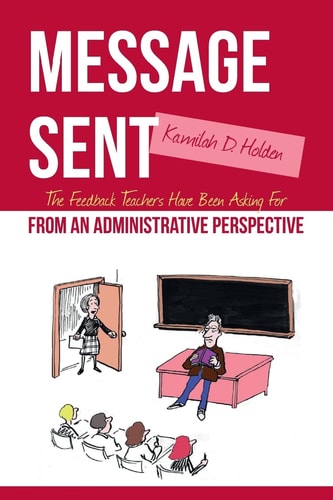 Message Sent The Feedback Teachers Have Been Asking For From an Administrative Perspective
