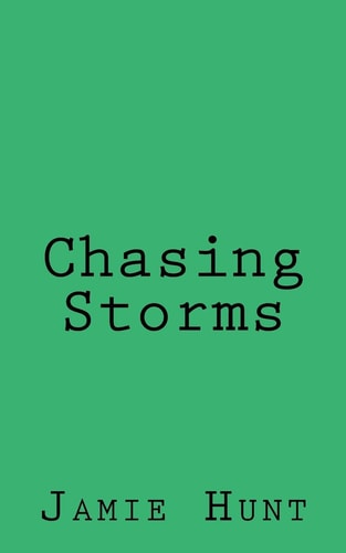 Chasing Storms